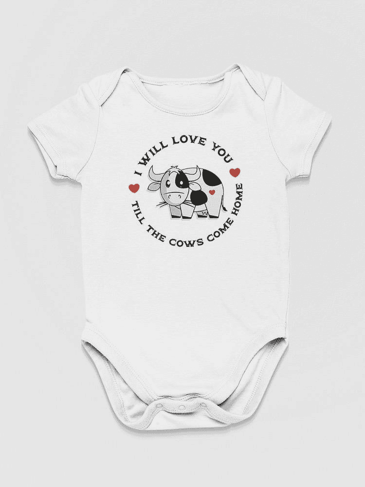Till The Cows Come Home Bodysuit Baby's -SmartPrintsInk Designs - The Little Big Store