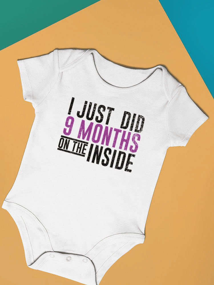 9 Months On The Inside Bodysuit -SmartPrintsInk Designs - The Little Big Store
