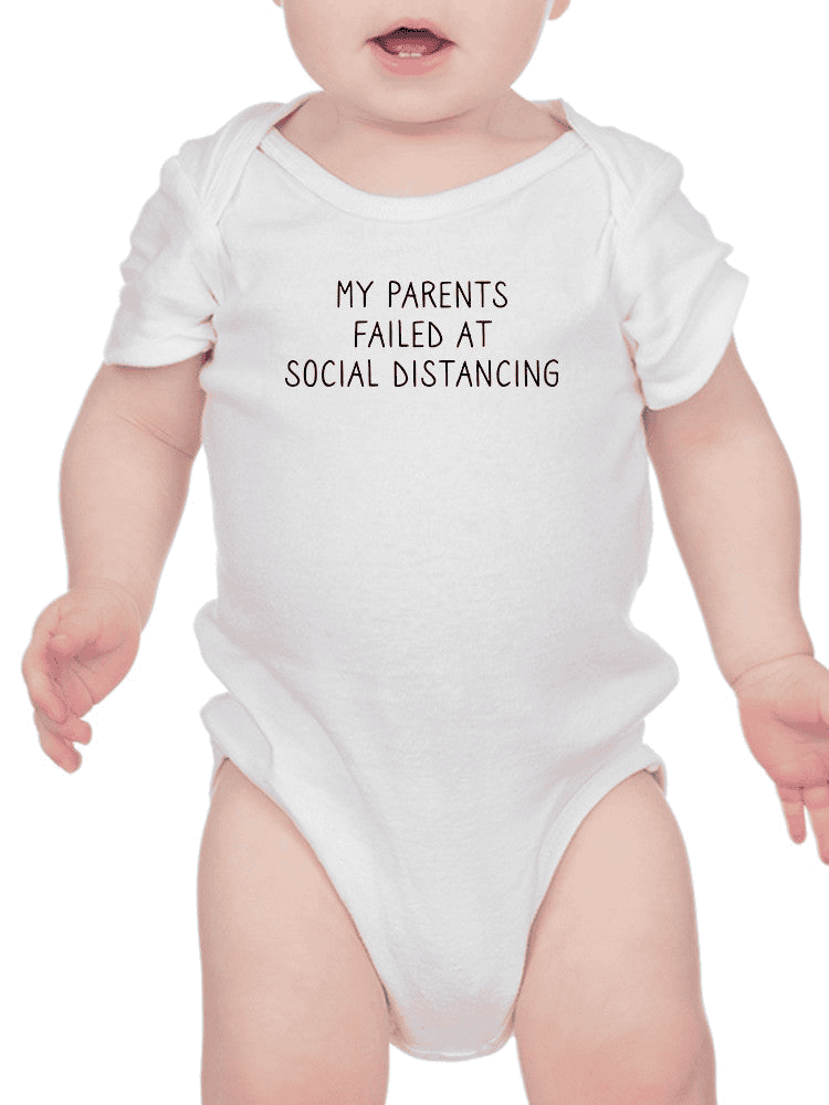 Failed Social Distancing Bodysuit -SmartPrintsInk Designs - The Little Big Store