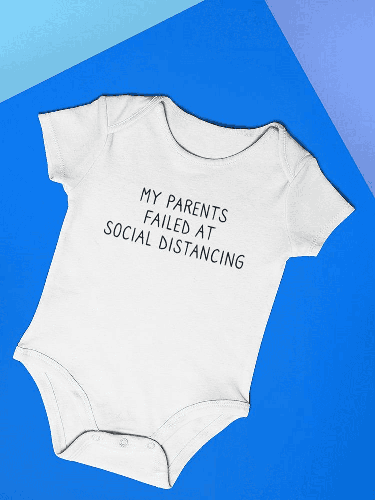 Failed Social Distancing Bodysuit -SmartPrintsInk Designs - The Little Big Store