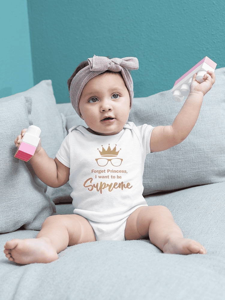 Forget Princess, Quote Bodysuit Baby's -SmartPrintsInk Designs - The Little Big Store