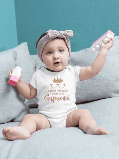Forget Princess, Quote Bodysuit Baby's -SmartPrintsInk Designs - The Little Big Store
