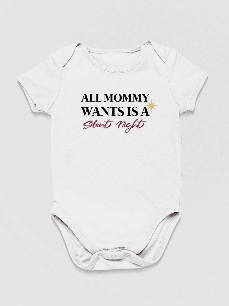 All Mommy Wants, Quote Bodysuit Baby's -SmartPrintsInk Designs - The Little Big Store