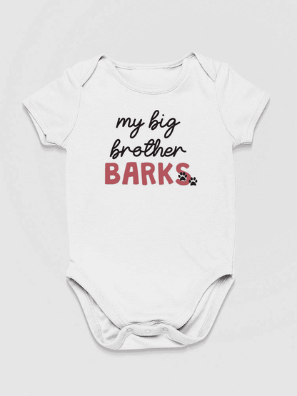 Brother Barks Quote Bodysuit Baby's -SmartPrintsInk Designs - The Little Big Store