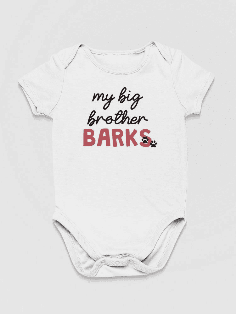 Brother Barks Quote Bodysuit Baby's -SmartPrintsInk Designs - The Little Big Store