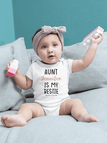 Aunt "Name" Is My Favorite Bodysuit Baby's -Custom Designs - The Little Big Store