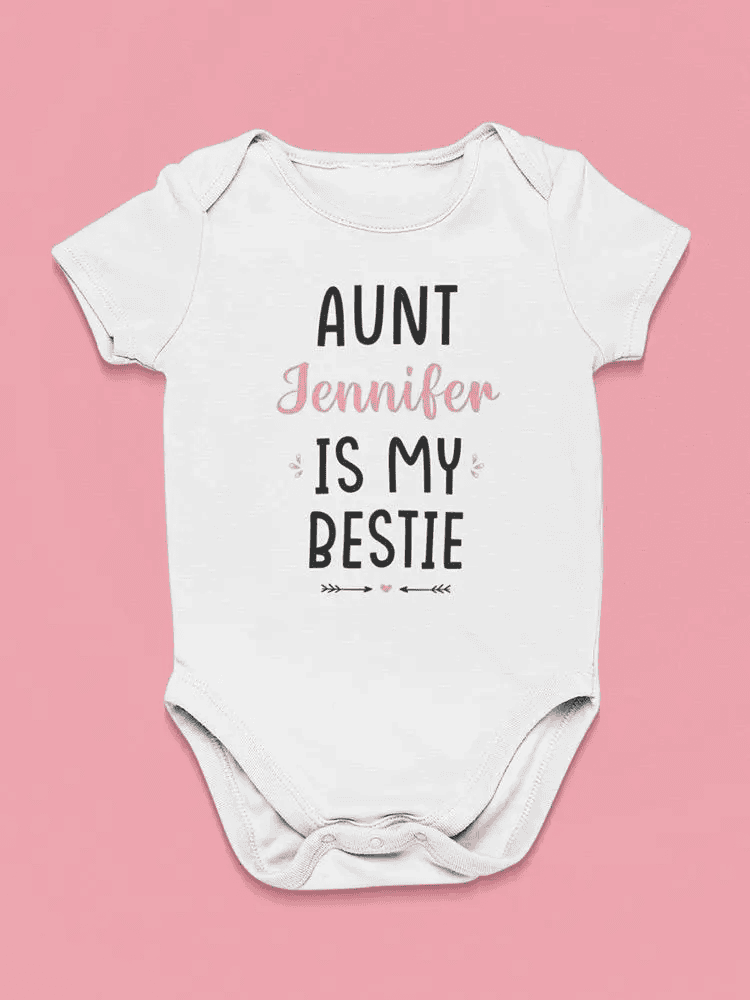 Aunt "Name" Is My Favorite Bodysuit Baby's -Custom Designs - The Little Big Store