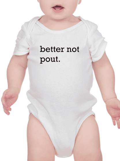 Better Not Pout Bodysuit -SmartPrintsInk Designs - The Little Big Store