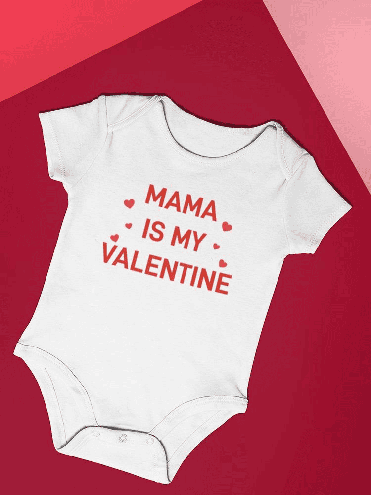 Mama Is My Valentine Bodysuit -SmartPrintsInk Designs - The Little Big Store