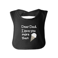 Dear Dad Icecream Cute Black Baby Bib Unique - The Little Big Store