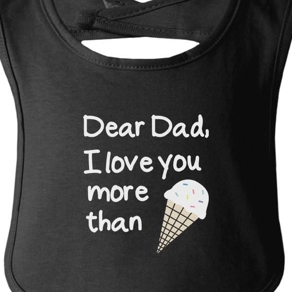 Dear Dad Icecream Cute Black Baby Bib Unique - The Little Big Store