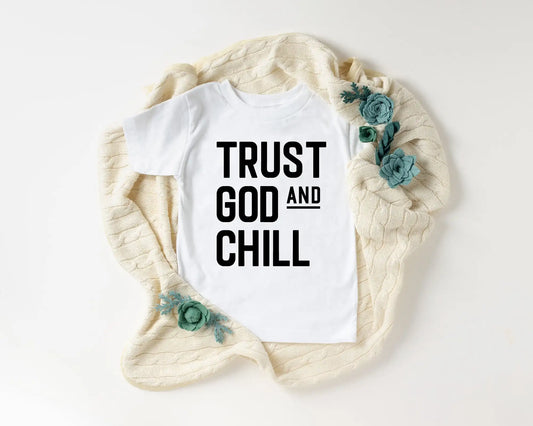 Trust God and Chill Shirt Baby & Kids T-Shirt Christian